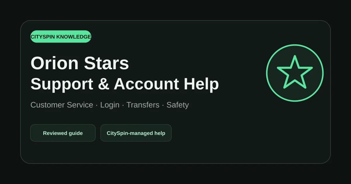 CitySpin Orion Stars guide for support ownership, login, device access, transfers, and account safety